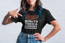 Load image into Gallery viewer, Bonita toxica Cabrona Chingona Shirt, Latina T Shirts, Latina Feminist Shirt, Bonita Toxica Shirt Cabrona
