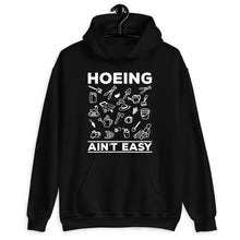 Load image into Gallery viewer, Hoeing Ain&#39;t Easy Shirt, Gardener Shirt, Plant Lover Shirt, Botanical Shirt, Gardening Tee, Gardening Lover
