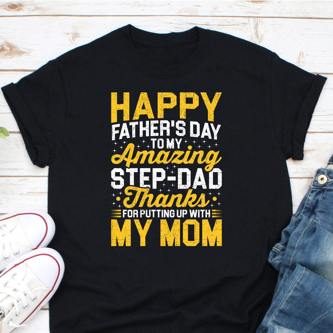 Happy Father's Day To My Amazing Step Dad Shirt, Best Dad Shirt, Father's Day Shirt