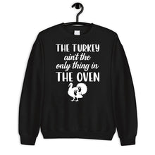 Load image into Gallery viewer, Thanksgiving Pregnancy Announcement Shirt The Turkey Ain&#39;t The Only Thing In The Oven Shirt
