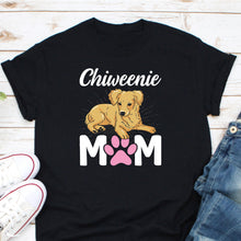 Load image into Gallery viewer, Chiweenie Mom Shirt, Chiweenie Lover Shirt, Chiweenie Mama Shirt, Chiweenie Shirt, Dog Mom Shirt
