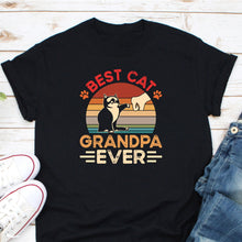 Load image into Gallery viewer, Best Cat Grandpa Ever Shirt, Funny Grandpa Shirt, Cat Lover Shirt, Best Cat Dad Ever Shirt, Cat Grandpa Shirt
