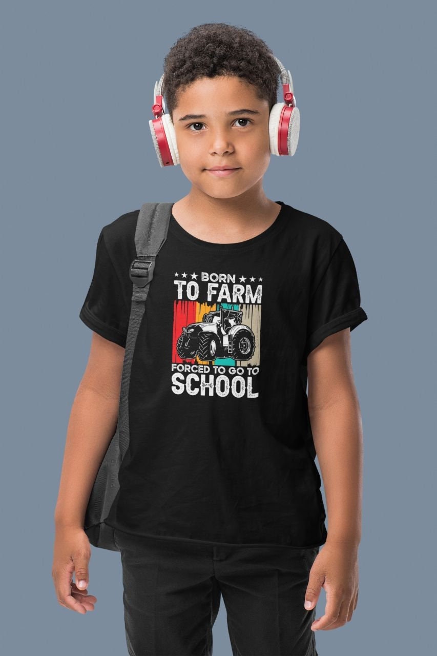 Born To Farm Forced To Go To School Shirt Kids Men Women, Future Farmer Shirt, Farm Tractor Shirt
