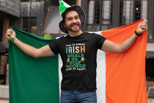 Load image into Gallery viewer, How To Speak Irish Whale Oil Beefs Hooked Shirt, Funny St Patrick&#39;s Day Shirt, Ireland Irish Shirt
