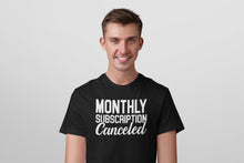 Load image into Gallery viewer, Monthly Subscription Canceled Shirt, Hysterectomy Surgery Shirt, Hysterectomy Support Shirt
