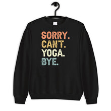 Load image into Gallery viewer, Sorry Can&#39;t Yoga Bye Shirt, Exercise Shirt, Workout Shirt, Gym Lover Shirt, Yoga Lover Shirt
