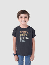 Load image into Gallery viewer, Sorry Can&#39;t Chess Bye Shirt, Chess Master Shirt, Chess Player Tee, Chess Lover Gift, Chess Gamer
