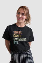 Load image into Gallery viewer, Sorry Can&#39;t Swimming Bye Shirt, Swimmer Shirt, Swim Team Shirt, Synchronized Swimming, Gift For Swim Coach
