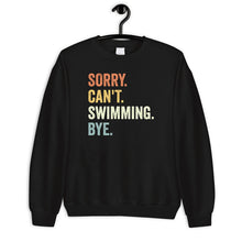 Load image into Gallery viewer, Sorry Can&#39;t Swimming Bye Shirt, Swimmer Shirt, Swim Team Shirt, Synchronized Swimming, Gift For Swim Coach
