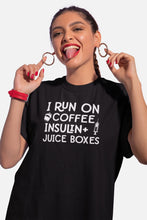 Load image into Gallery viewer, I Run On Coffee Insulin And Juice Boxes Shirt, Diabetes Awareness, Insulin Shirt, Shirt for Diabetic
