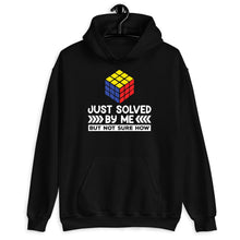 Load image into Gallery viewer, Just Solved By Me But Not Sure How Shirt, Rubik Competition, Rubik Cube Gift, Speed Cubing Shirt
