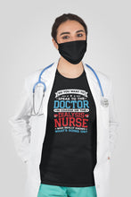 Load image into Gallery viewer, Do You Want To Speak To The Doctor In Charge Or Dialysis Nurse Shirt, Dialysis Nurse Gift, RN Nurse
