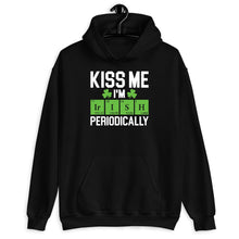 Load image into Gallery viewer, Kiss Me I&#39;m Irish Periodically Shirt, St Patrick Day Shirt, Periodic Table Shirt, Luck Of The Irish Shirt
