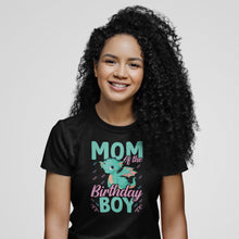 Load image into Gallery viewer, Mom Of The Birthday Boy Shirt, Mom Birthday Boy, Birthday Shirt Mom, Dino Mom Tee
