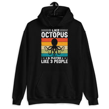 Load image into Gallery viewer, I Like octopus And Maybe Like 3 People Shirt Kids, Octopus Lover Shirt, Octopus Shirt, Retro Octopus
