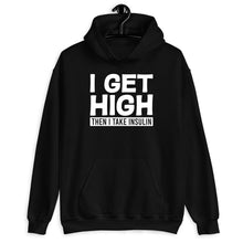 Load image into Gallery viewer, I Get High Then I Take Inulin Shirt, Type 1 Type 2 Diabetes, Diabetes Awareness, Insulin Shirt
