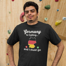 Load image into Gallery viewer, Germany Is Calling Shirt. Funny Germany Gift, German Shirt, German Friend, Gift for German
