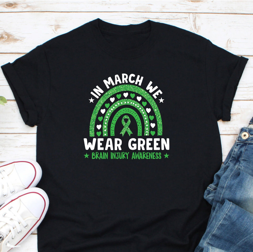 In March We Wear Green Shirt, Brain Injury Awareness Shirt, Cerebral Palsy Awareness Shirt, Green Rainbow Shirt