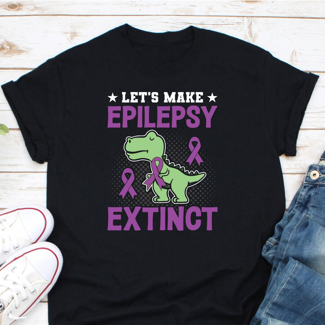 Let's Make Epilepsy Extinct Shirt, Epilepsy Awareness Shirt, Neurological Disorder Shirt