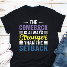 Load image into Gallery viewer, Bladder Cancer Shirt, The Comeback is Always Stronger Than The Setback Shirt, Blue Purple Ribbon Shirt
