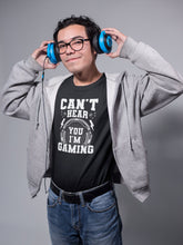 Load image into Gallery viewer, Can&#39;t Hear You I&#39;m Gaming Shirt, Funny Gamer Shirt, Gamer Tee, Game Addict Shirt, Play station Gamer
