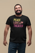 Load image into Gallery viewer, Peace Love Theater Shirt, Theater Gift, Theater Shirt, Theater Lover Gift, Drama Class Shirt
