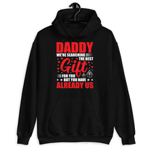 Load image into Gallery viewer, Daddy We&#39;re Searching The Best Gift For You But You Have Us Shirt, Daddy Birthday Shirt, Father Gift Idea
