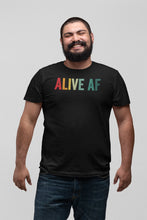 Load image into Gallery viewer, Alive AF Shirt, Funny Cancer Survivor Shirt, All Cancers Matter Shirt, Cancer Support Shirt
