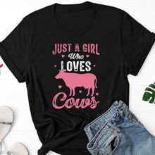 Load image into Gallery viewer, Just A Girl Who Loves Cows Shirt, Cow Heifer Shirt, Cow Lover Shirt, Heifer Lover Shirt
