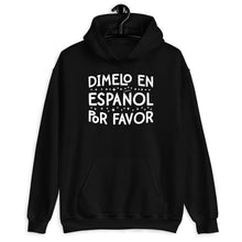 Load image into Gallery viewer, Dimelo En Espanol Por Favor Shirt, Spanish Shirt, Spanish Language Shirt, Maestra Shirt
