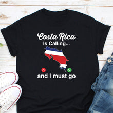 Load image into Gallery viewer, Costa Rica Is Calling And I Must Go Shirt, Costa Rica Map Shirt, Vacation Shirt. Cruise Shirt
