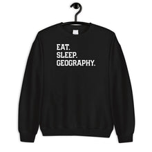 Load image into Gallery viewer, Geography Shirt, Eat Sleep Geography Shirt, Geography Teacher Shirt, Geography Shirt
