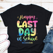 Load image into Gallery viewer, Happy Last Day Of School Bus Driver Life Shirt, School Bus Driver Shirt, Back To School Shirt
