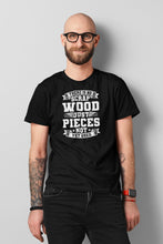 Load image into Gallery viewer, There Is No Scrap Wood Just Pieces Not Yet Used Shirt, Wood Carving Print Shirt
