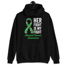 Load image into Gallery viewer, Her Fight Is My Fight Adrenal Cancer Awareness Shirt, Adrenal Cancer Warrior, Green Ribbon Shirt, Cortisol Cancer Tee
