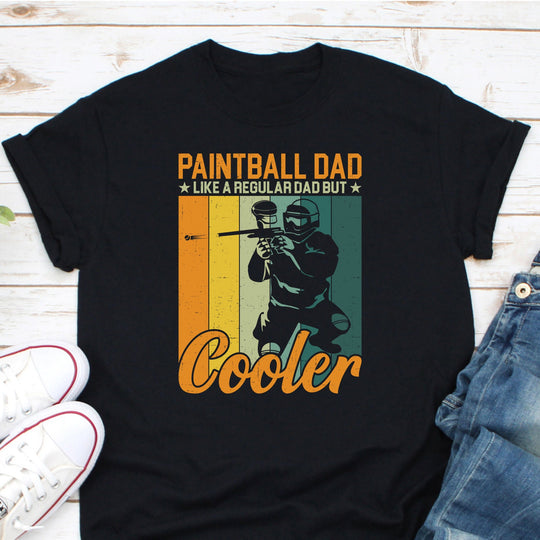 Paintball Dad Like A Regular Dad But Cooler Shirt Paintball Daddy Shirt Paintball Party Shirt Paintballing Shirt