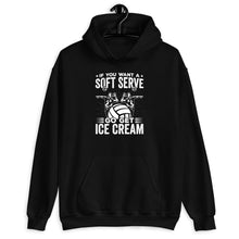 Load image into Gallery viewer, If You Want A Soft Serve Shirt, Volleyball Player Shirt, Volleyball Shirt, Volleyball Coach Shirt, Playing Volley Girl

