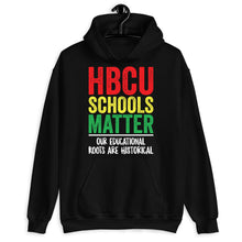 Load image into Gallery viewer, HBCU School Matters Shirt, Our Educational Roots Are Historical Shirt, HBCU Shirt, Hbcu Alumni Shirt
