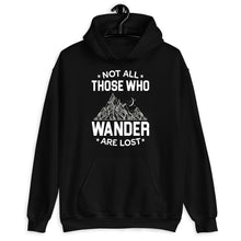 Load image into Gallery viewer, Not All Those Who Wander Are Lost Shirt, Camping Crew Shirt, Hiking Shirt, Gift For Camper
