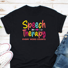 Load image into Gallery viewer, Speech Therapy Shirt, Speech Language Pathologist Shirt, Future Speech Therapist Shirt, SLPA Gift
