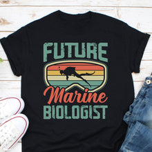 Load image into Gallery viewer, Future Marine Biologist Shirt, Marine Biologist Graduation Shirt, Marine Animal Lover Shirt
