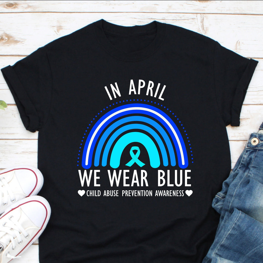 In April We Wear Blue Child Abuse Prevention Awareness Shirt, Stop Child Abuse Shirt