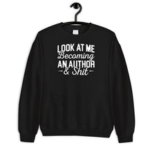 Load image into Gallery viewer, Look At Me Becoming An Author And Shirt Shirt, Writer Shirt, Author Gift, Writing Graduation Gift
