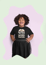 Load image into Gallery viewer, Books Are Just Word Tacos Shirt, Book Lover Shirt, Bookish Shirt, Book Reading Shirt, Book Nerd Shirt
