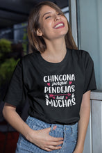 Load image into Gallery viewer, Chingona Porque Pendejas Hay Muchas Shirt, Mexican Shirt, Hispanic Tee, Intelligent Fearless Boss Lady T-shirt
