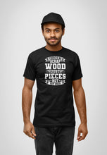 Load image into Gallery viewer, There Is No Scrap Wood Just Pieces Not Yet Used Shirt, Wood Carving Print Shirt
