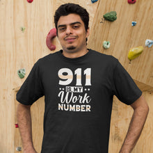 Load image into Gallery viewer, 911 Is My Work Number Shirt, Emergency Operator Shirt, 911 Dispatcher Shirt, First Responders Shirt
