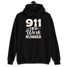 Load image into Gallery viewer, 911 Is My Work Number Shirt, Emergency Operator Shirt, 911 Dispatcher Shirt, First Responders Shirt
