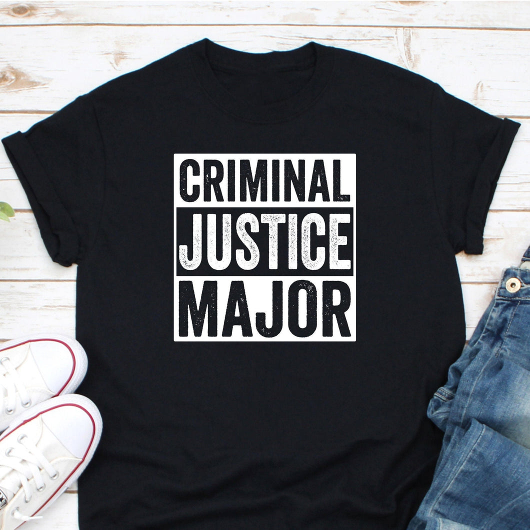 Criminal Justice Major Shirt, Law Enforcement Shirt, Future Criminologist, Crime Investigator