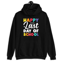 Load image into Gallery viewer, Happy Last Day Of School Shirt, Students And Teachers Shirt, Summer Vacation Shirt, Teacher Life
